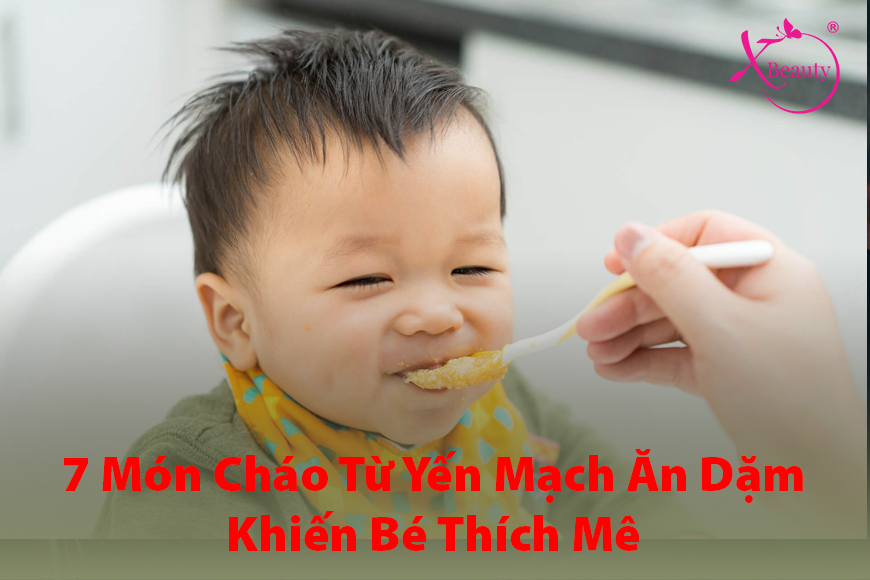 7 Món Cháo Từ Yến Mạch Ăn Dặm Khiến Bé Thích Mê